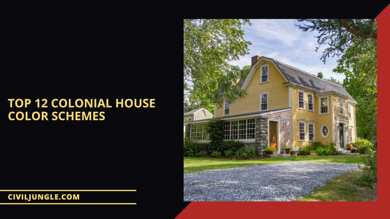 Top 12 Colonial House Color Schemes