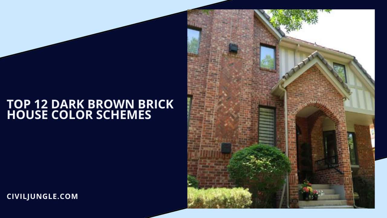 Top 12 Dark Brown Brick House Color Schemes
