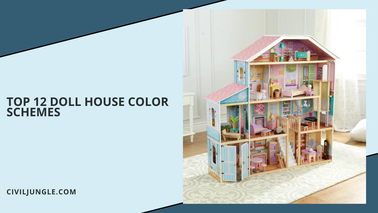 Top 12 Doll House Color Schemes