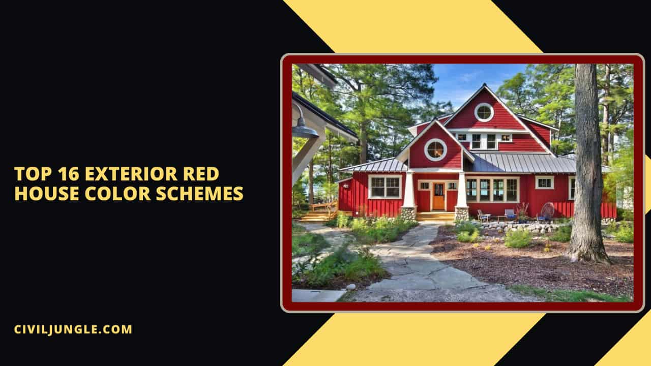 Top 16 Exterior Red House Color Schemes
