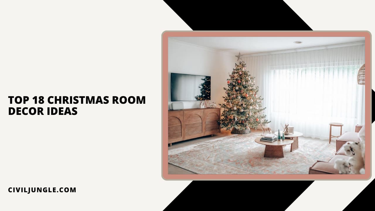 Top 18 Christmas Room Decor Ideas