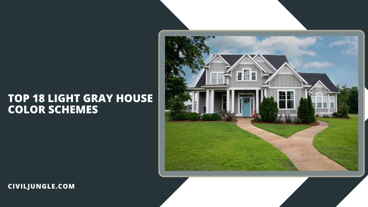 Top 18 Light Gray House Color Schemes
