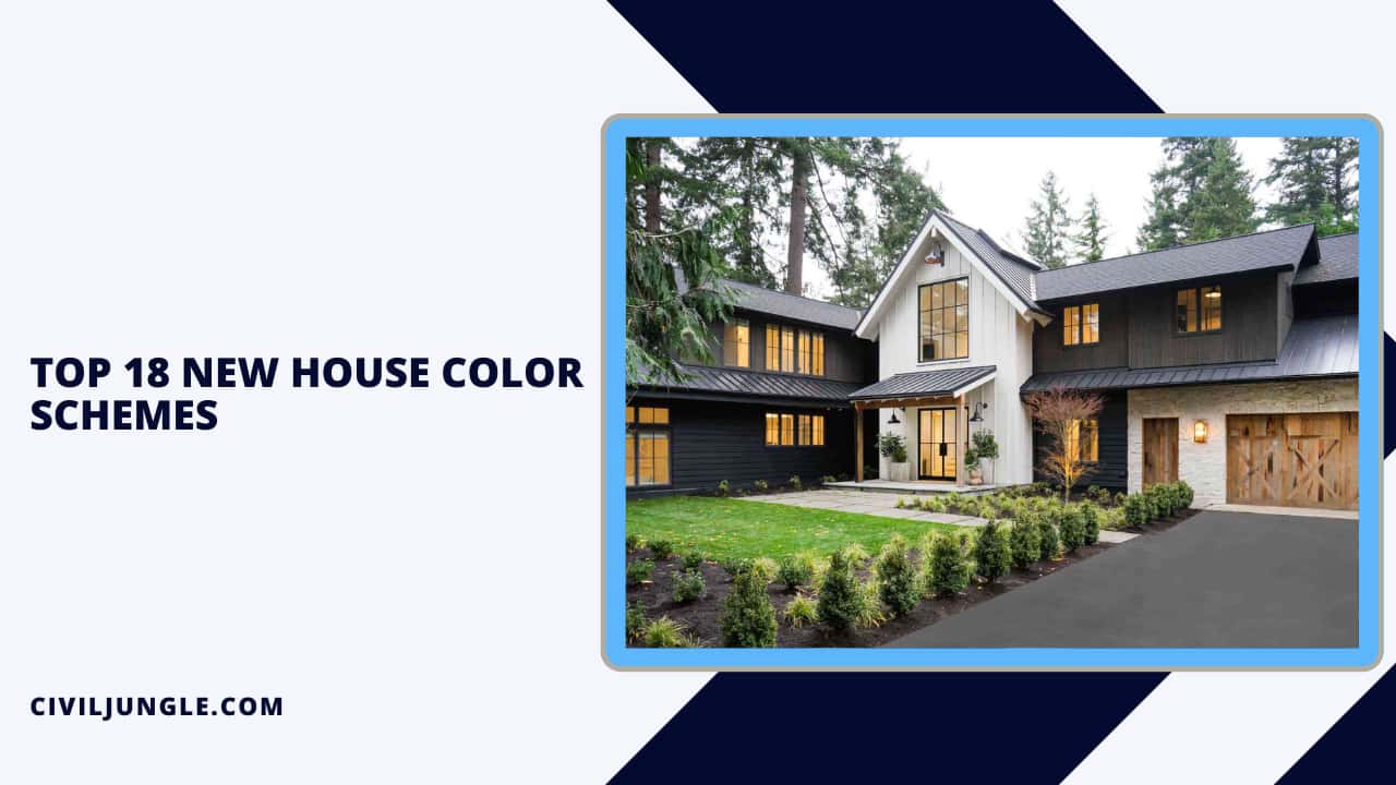 Top 18 New House Color Schemes