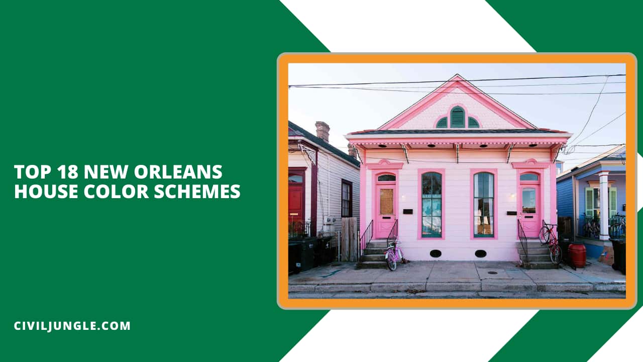 Top 18 New Orleans House Color Schemes