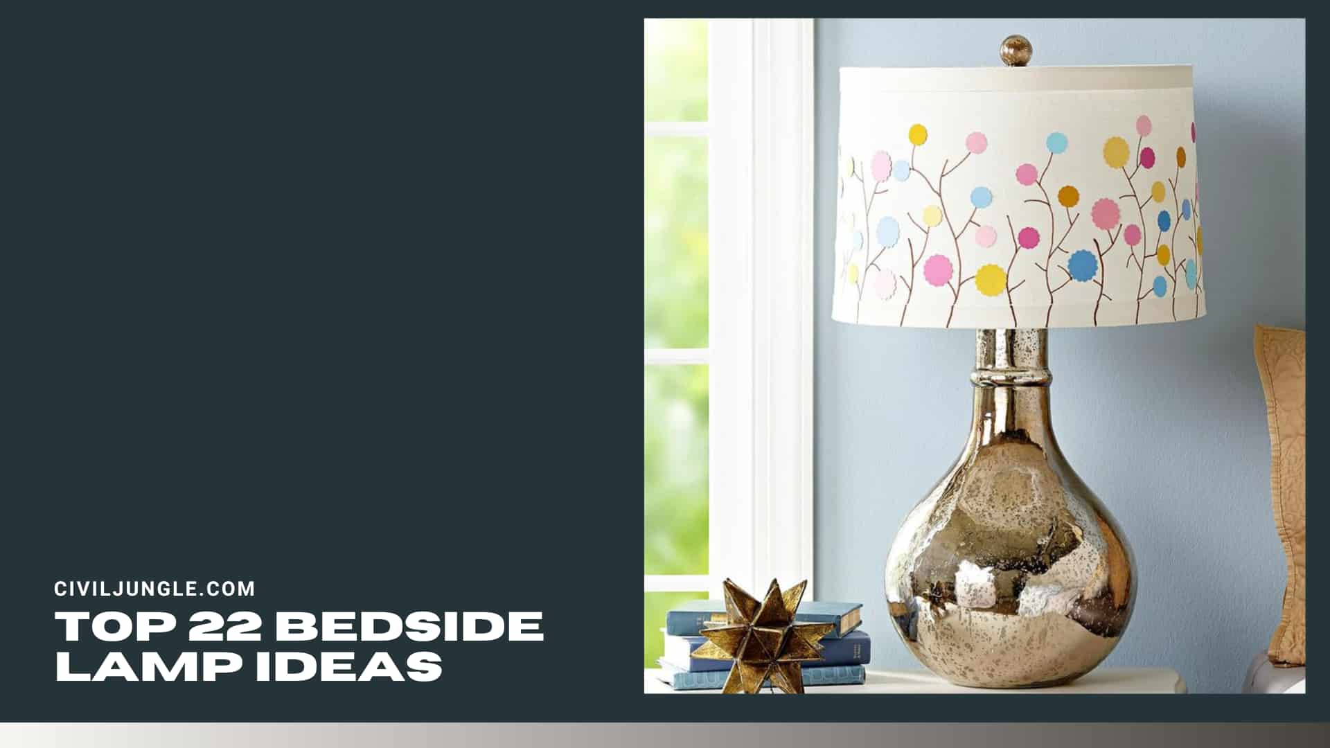 Top 22 Bedside Lamp Ideas