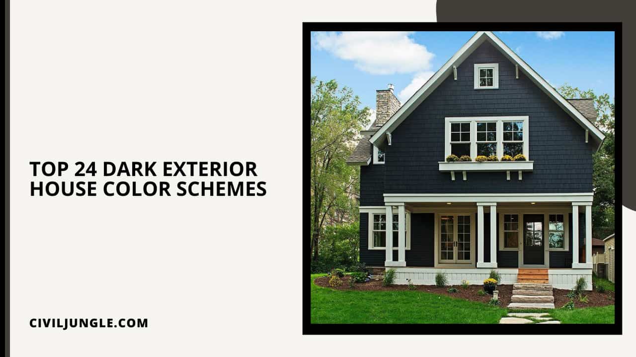 Top 24 Dark Exterior House Color Schemes