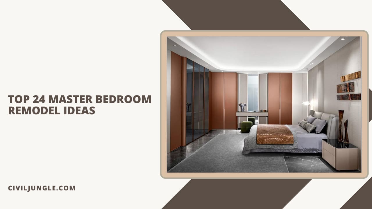 Top 24 Master Bedroom Remodel Ideas