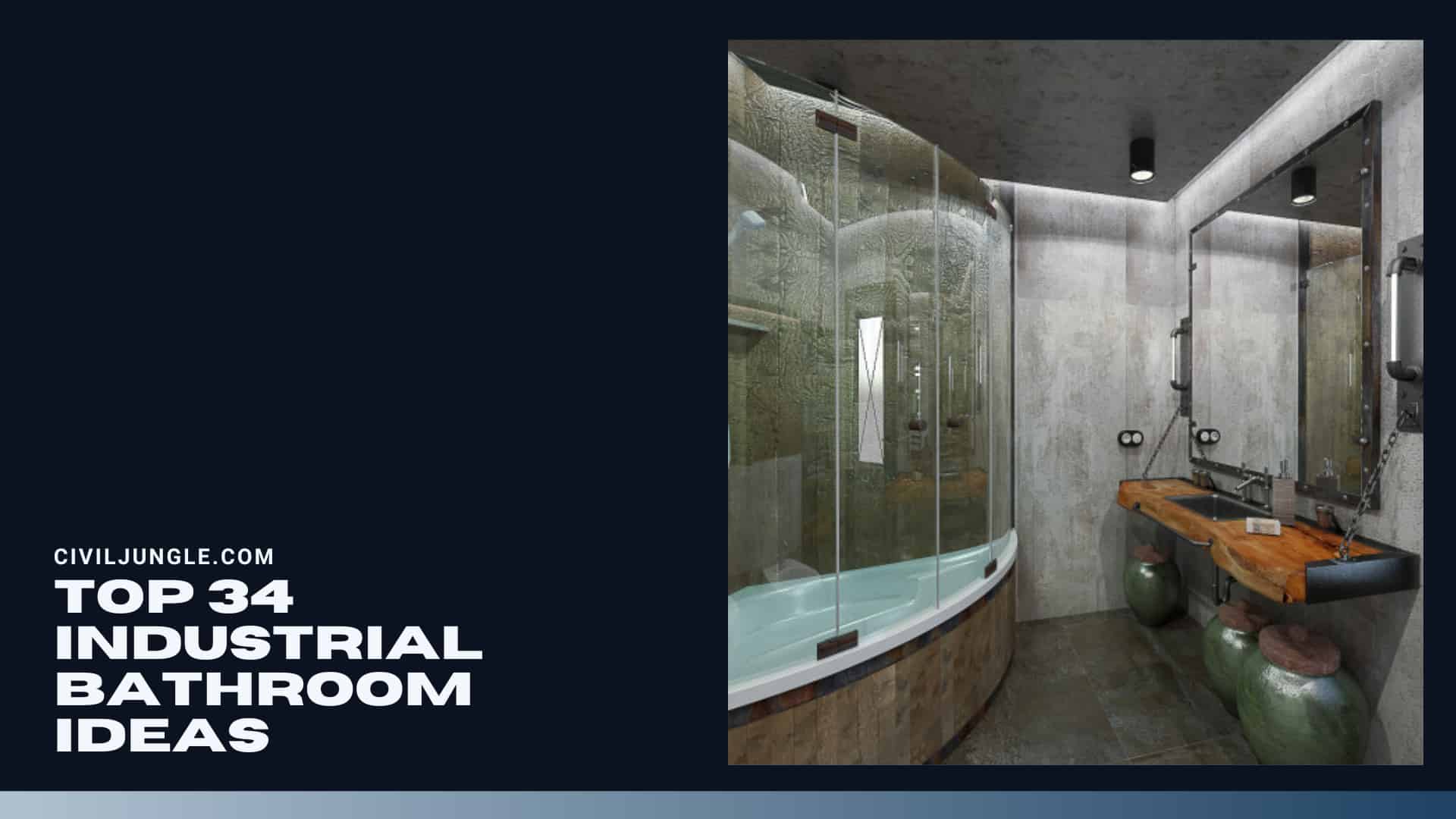 Top 34 Industrial Bathroom Ideas
