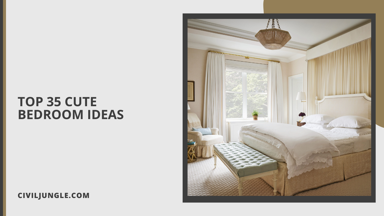 Top 35 Cute Bedroom Ideas