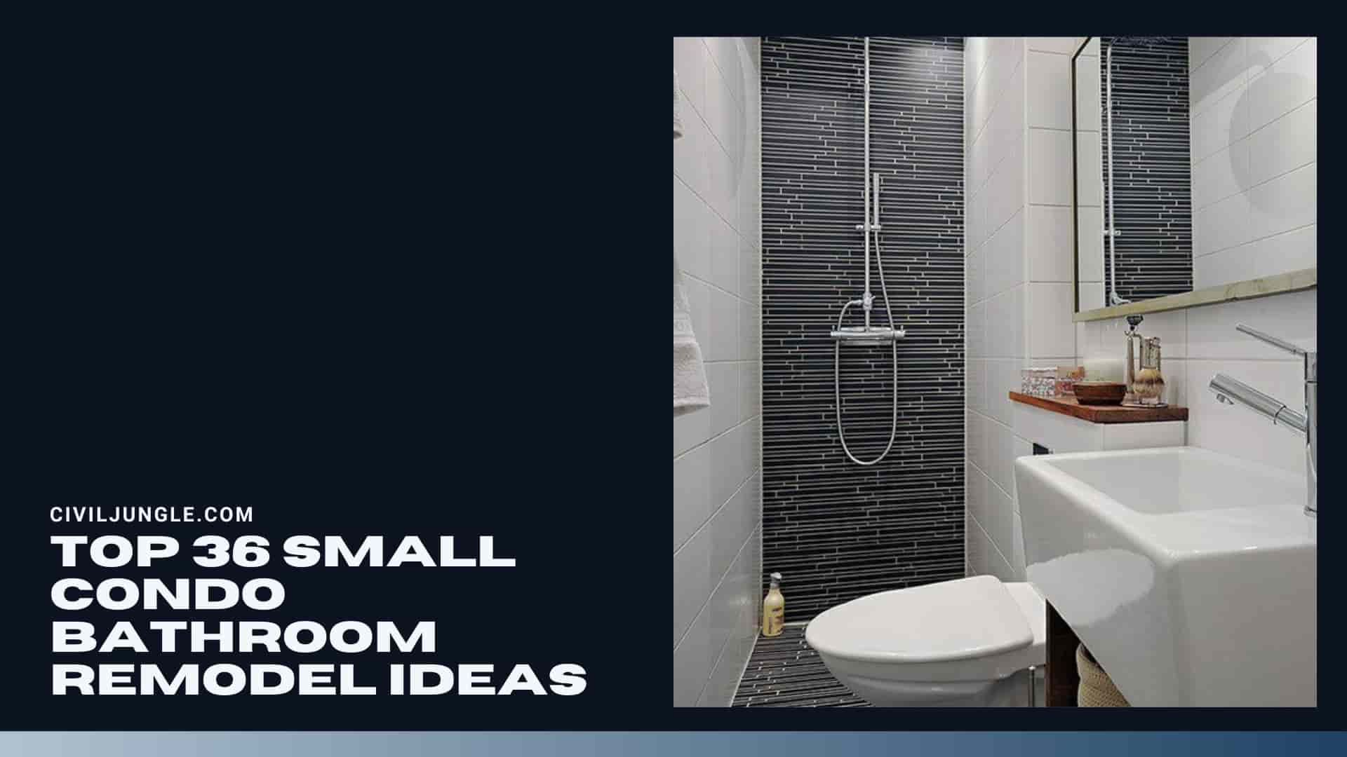 Top 36 Small Condo Bathroom Remodel Ideas