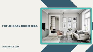 Top 40 Gray Room Idea