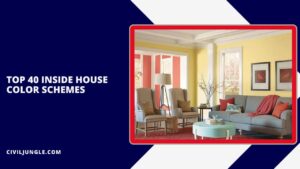 Top 40 Inside House Color Schemes