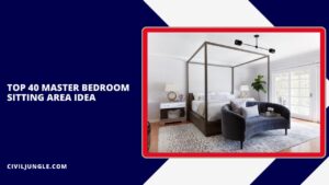 Top 40 Master Bedroom Sitting Area Idea