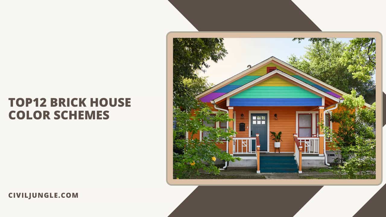 Top12 Brick House Color Schemes