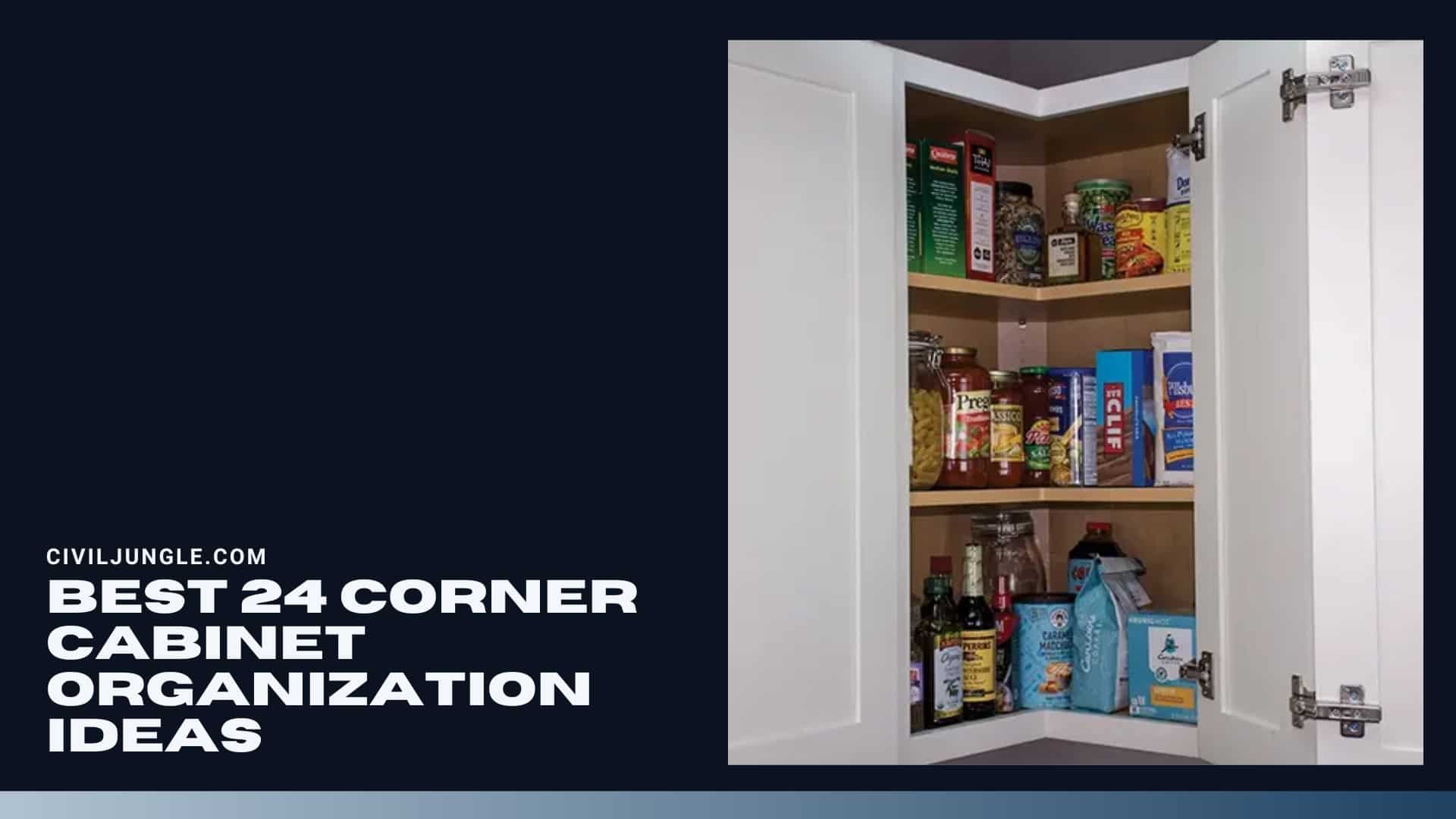Best 24 Corner Cabinet Organization Ideas