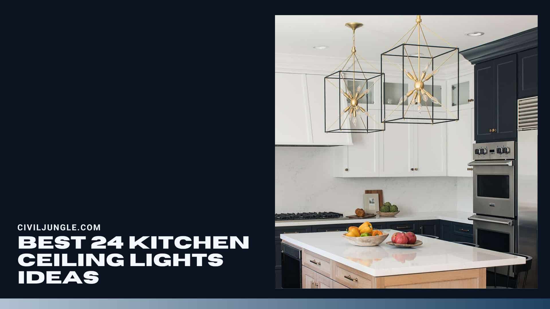 Best 24 Kitchen Ceiling Lights Ideas