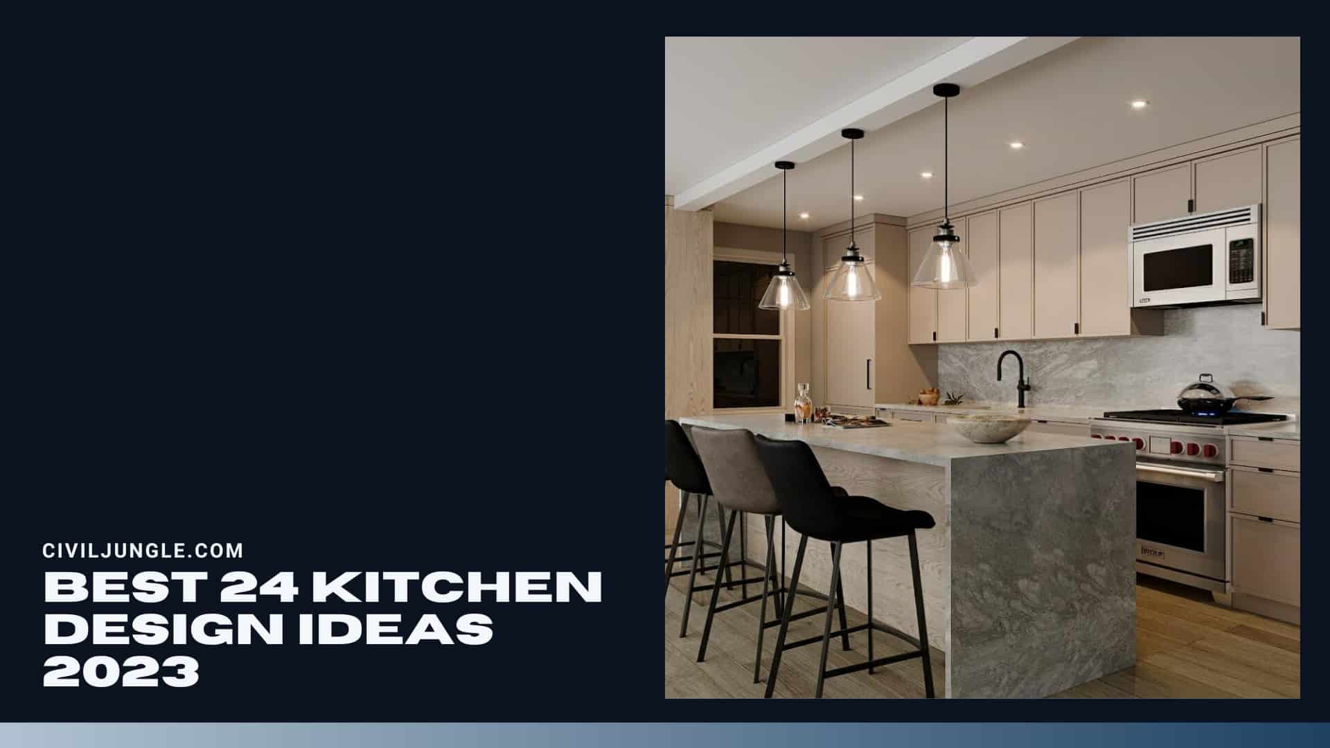 Best 24 Kitchen Design Ideas 2023