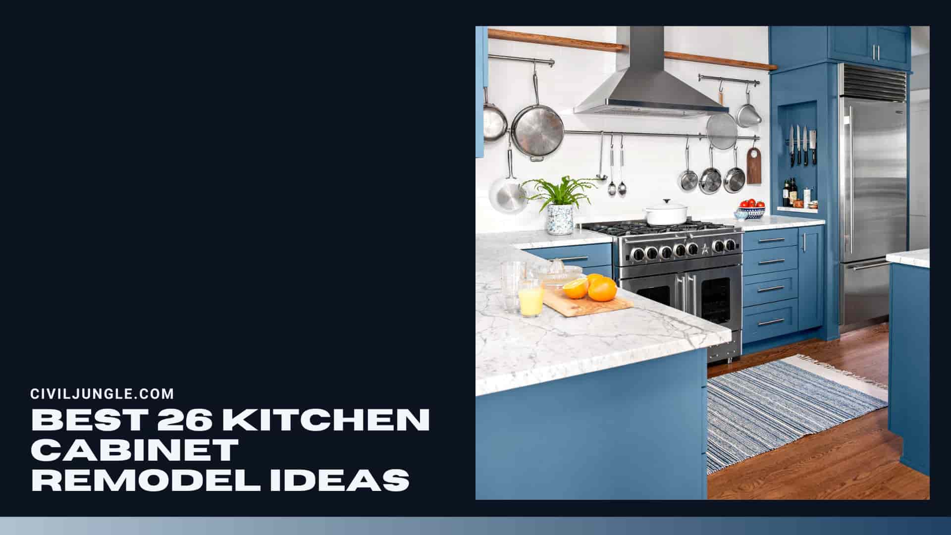 Best 26 Kitchen Cabinet Remodel Ideas