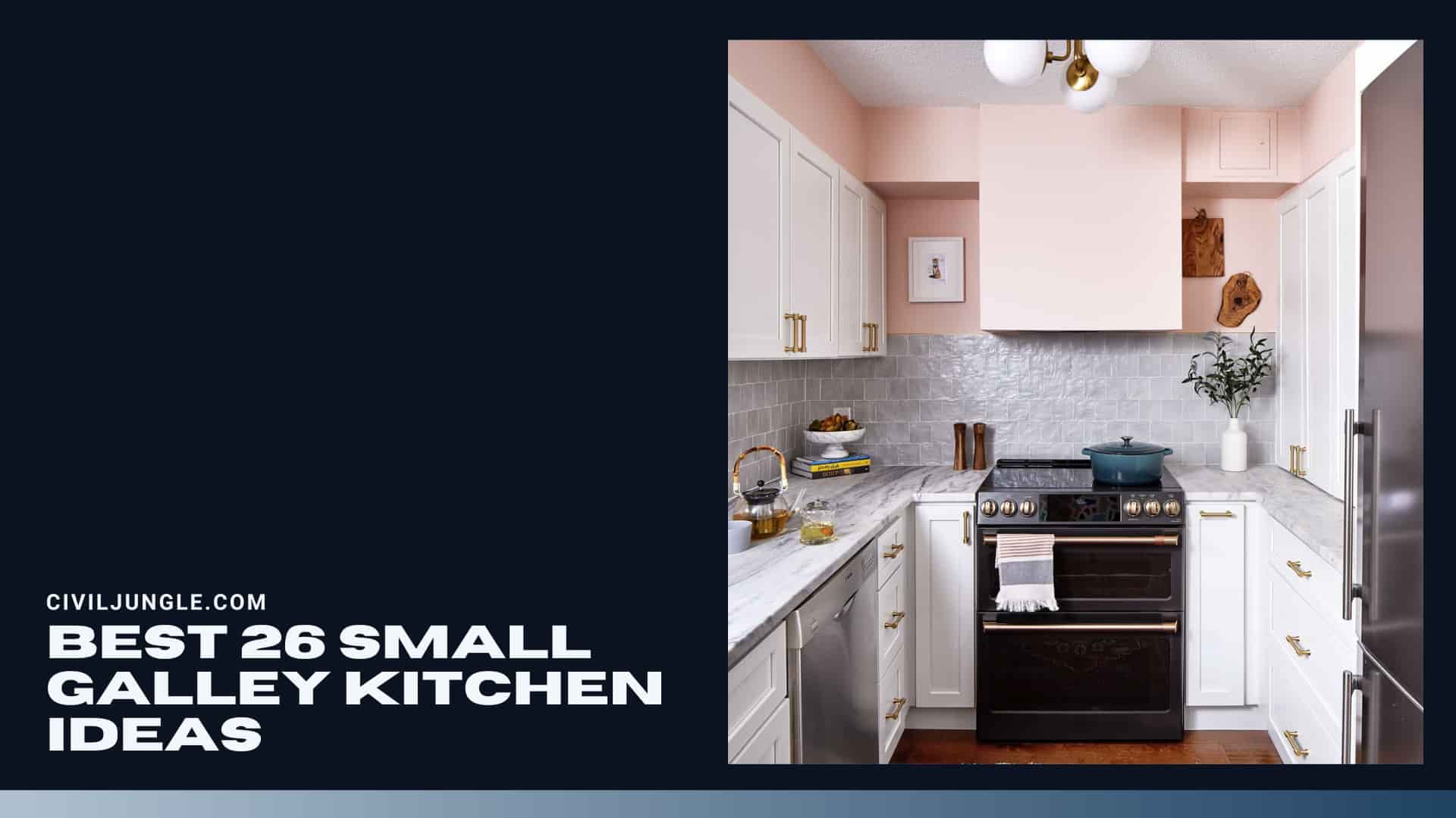 Best 26 Small Galley Kitchen Ideas