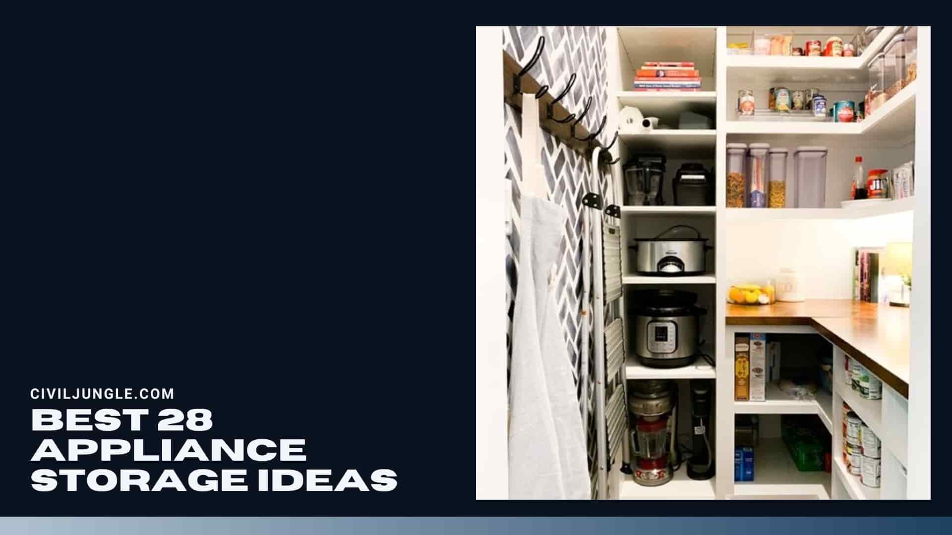 Best 28 Appliance Storage Ideas