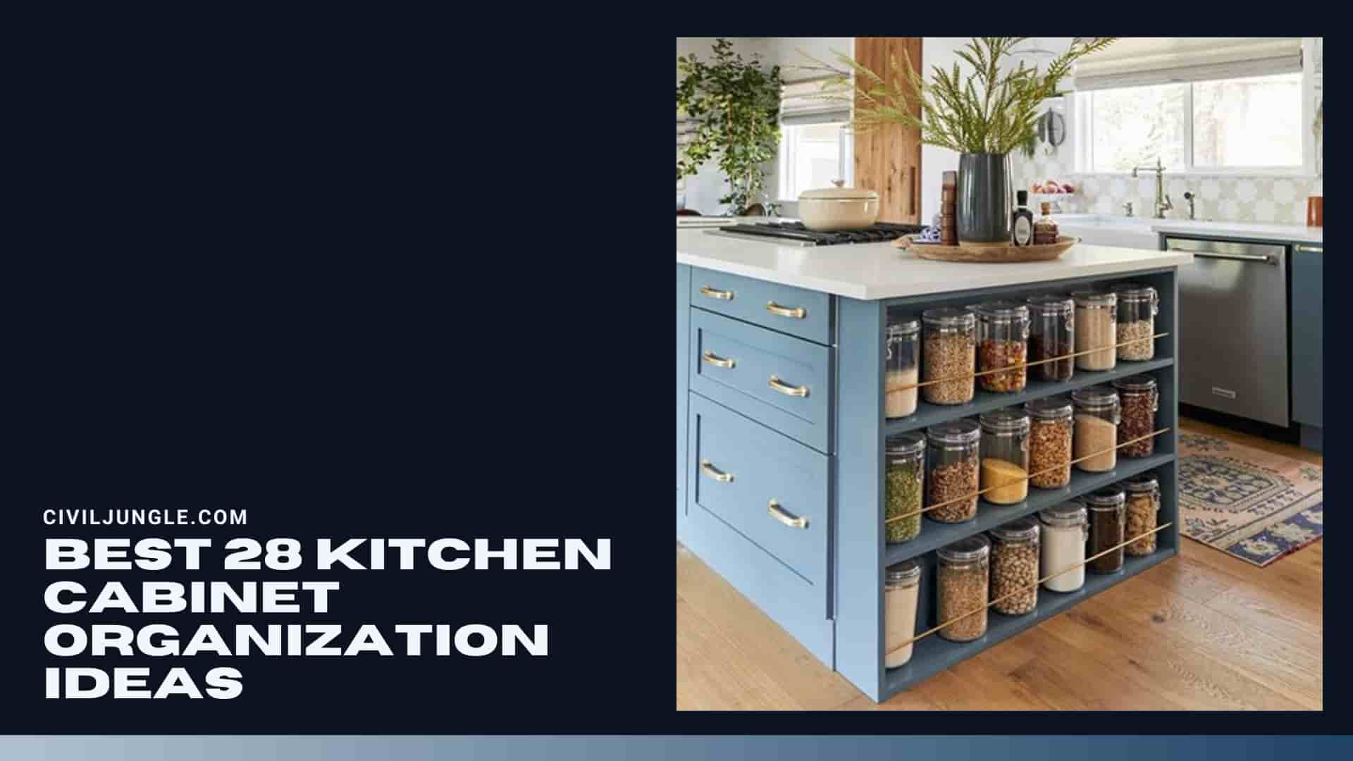 Best 28 Kitchen Cabinet Organization Ideas