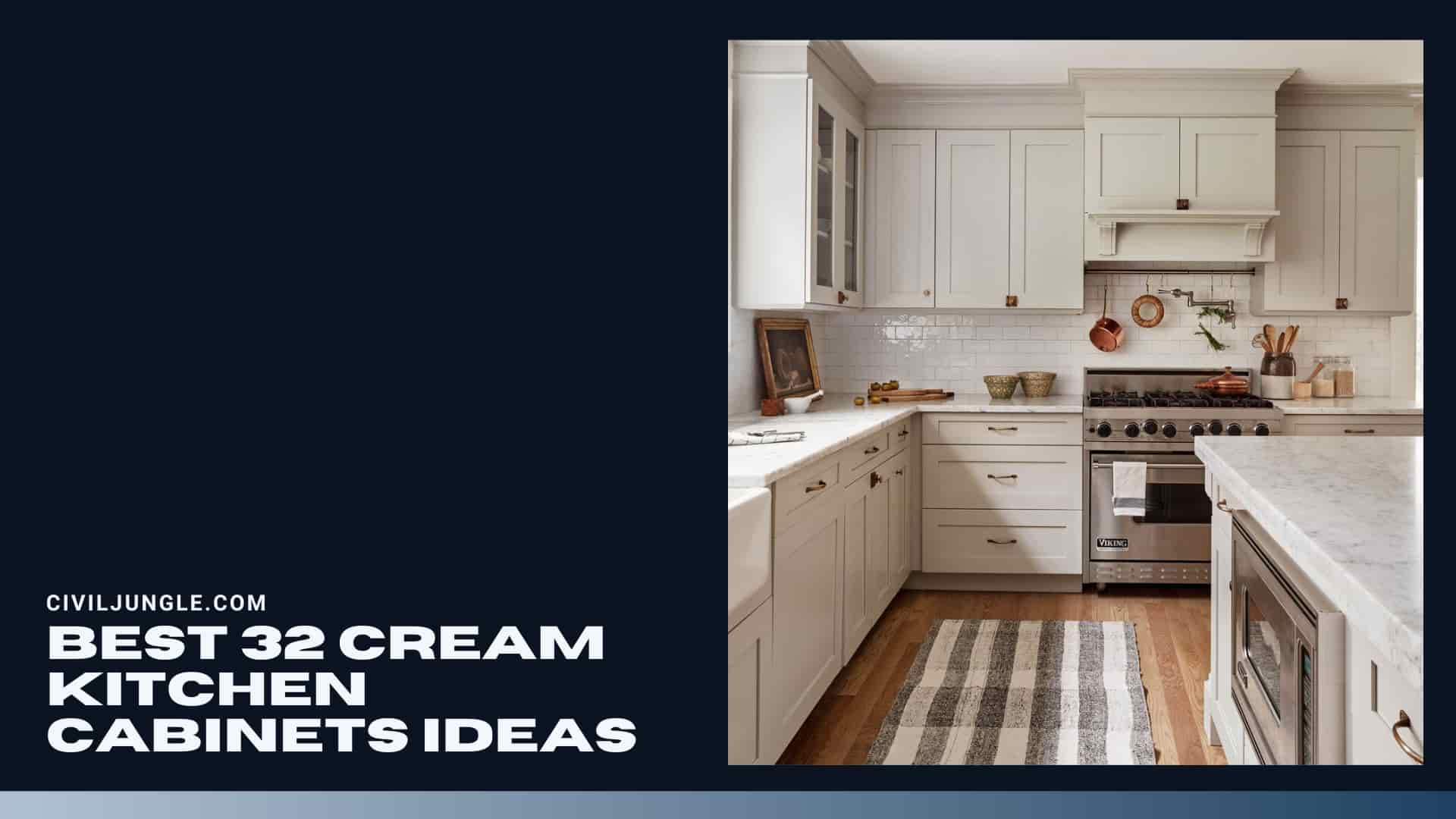 Best 32 Cream Kitchen Cabinets Ideas