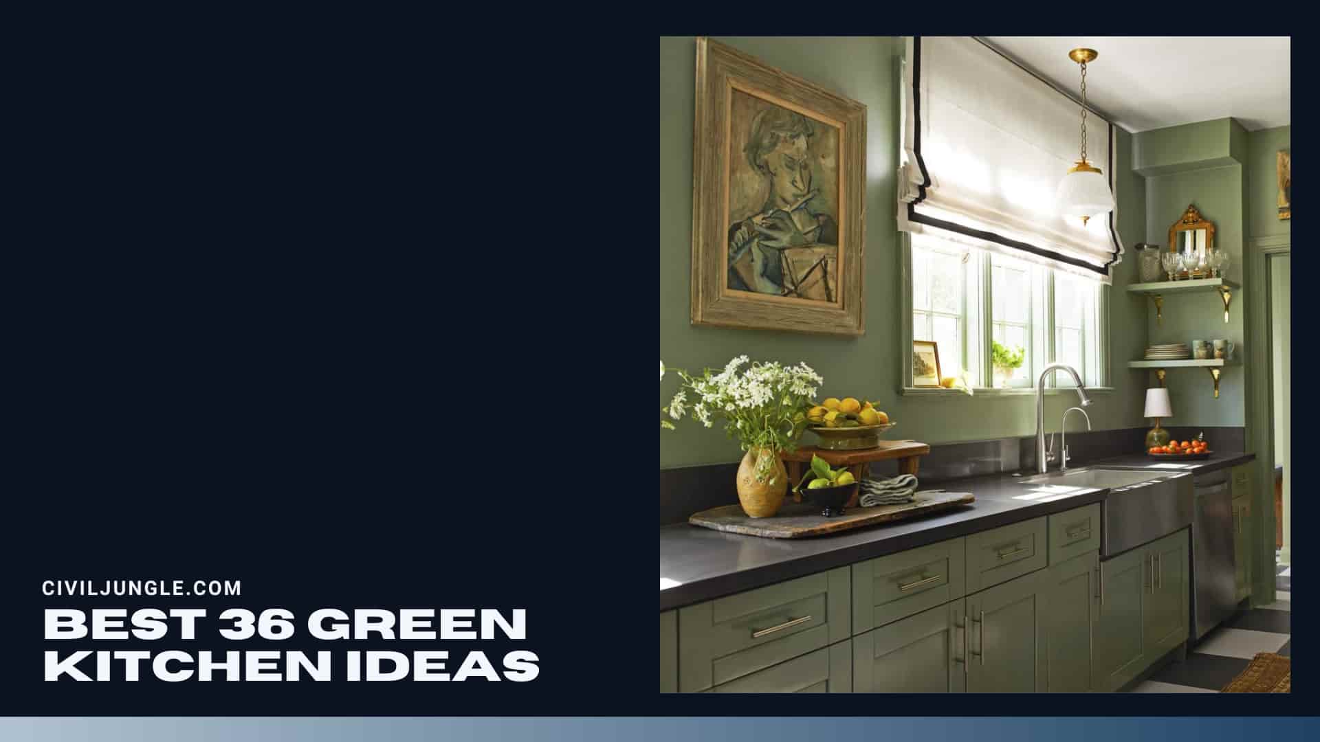 Best 36 Green Kitchen Ideas