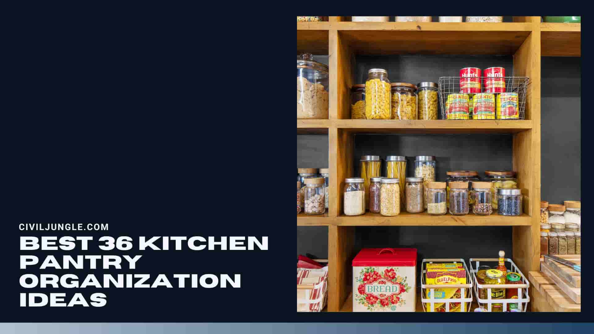Best 36 Kitchen Pantry Organization Ideas