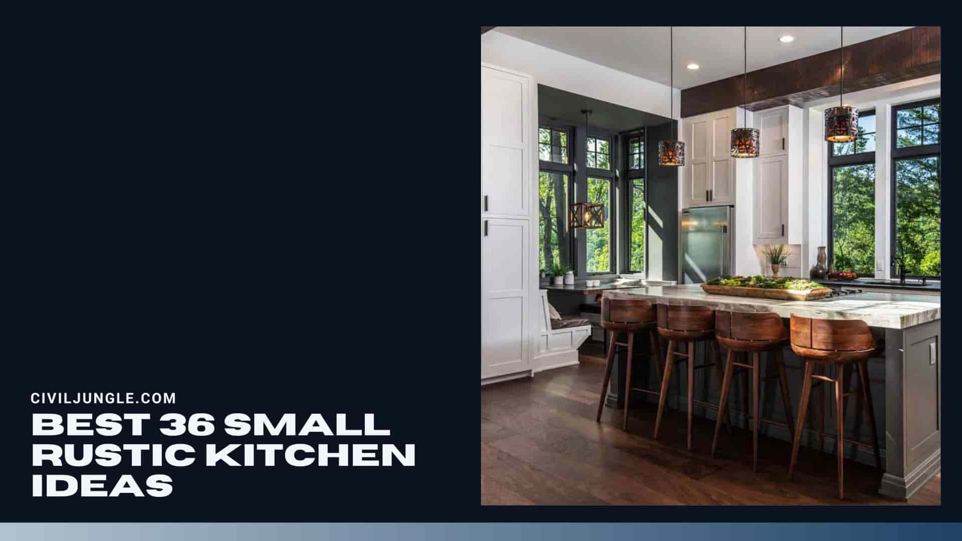 Best 36 Small Rustic Kitchen Ideas