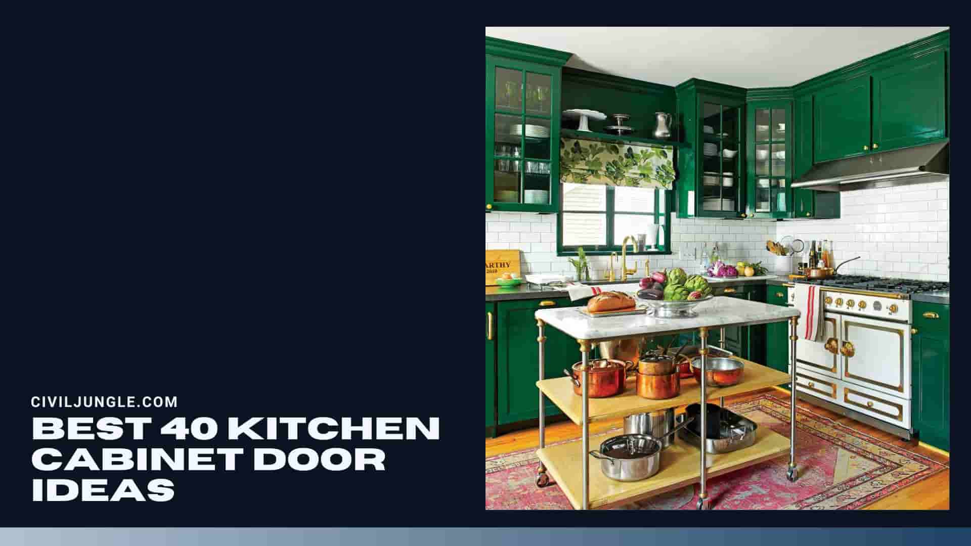 Best 40 Kitchen Cabinet Door Ideas