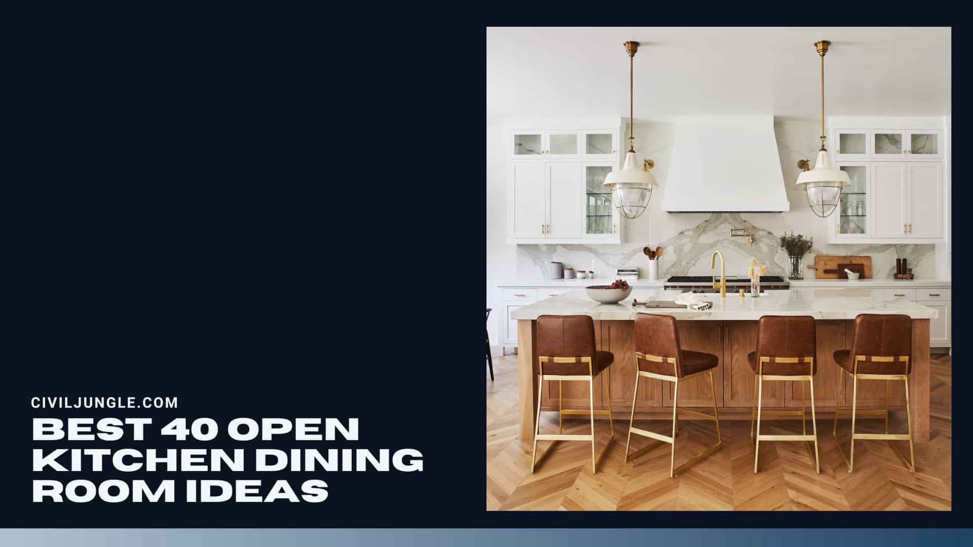 Best 40 Open Kitchen Dining Room Ideas