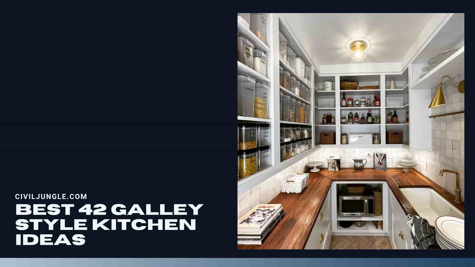 Best 42 Galley Style Kitchen Ideas