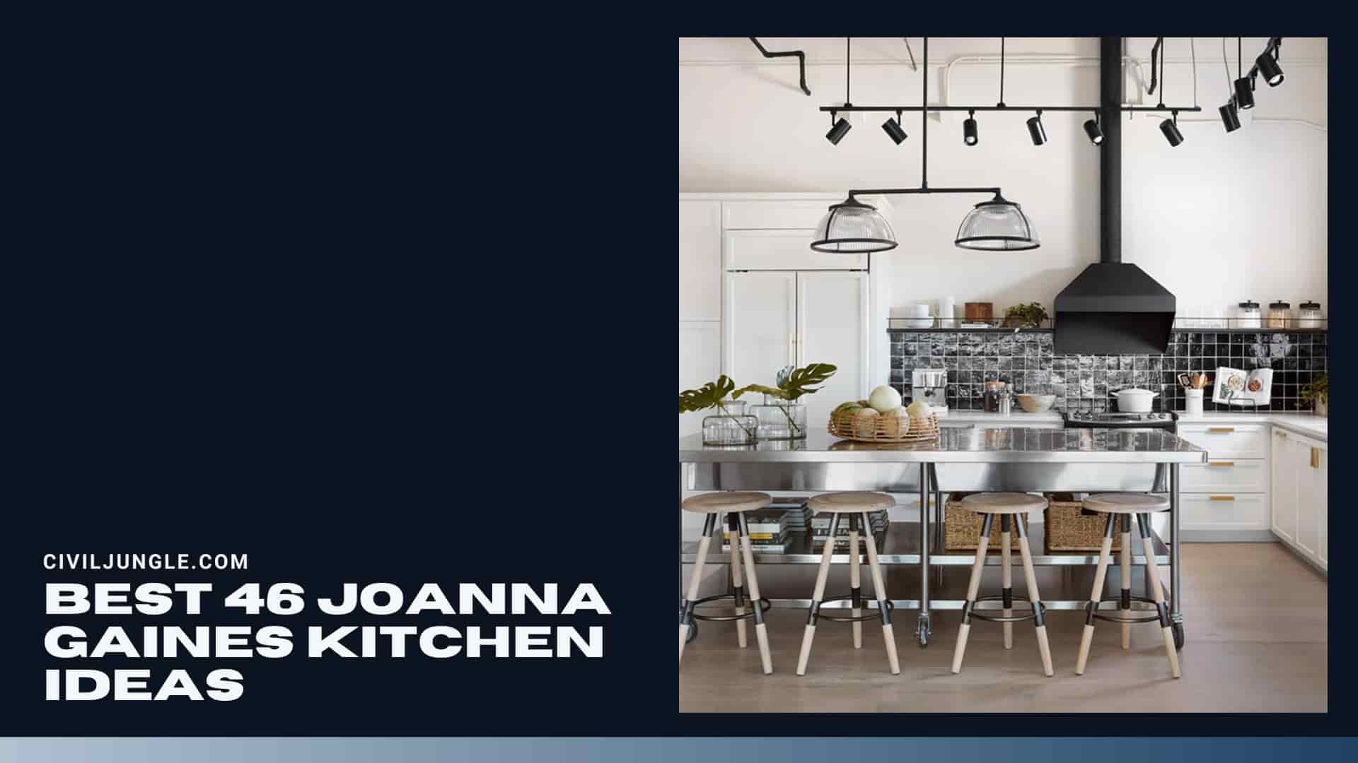 Best 46 Joanna Gaines Kitchen Ideas