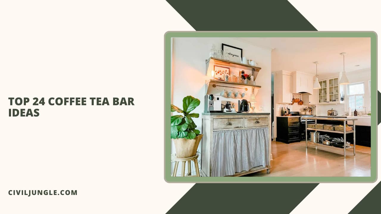 Top 24 Coffee Tea Bar Ideas