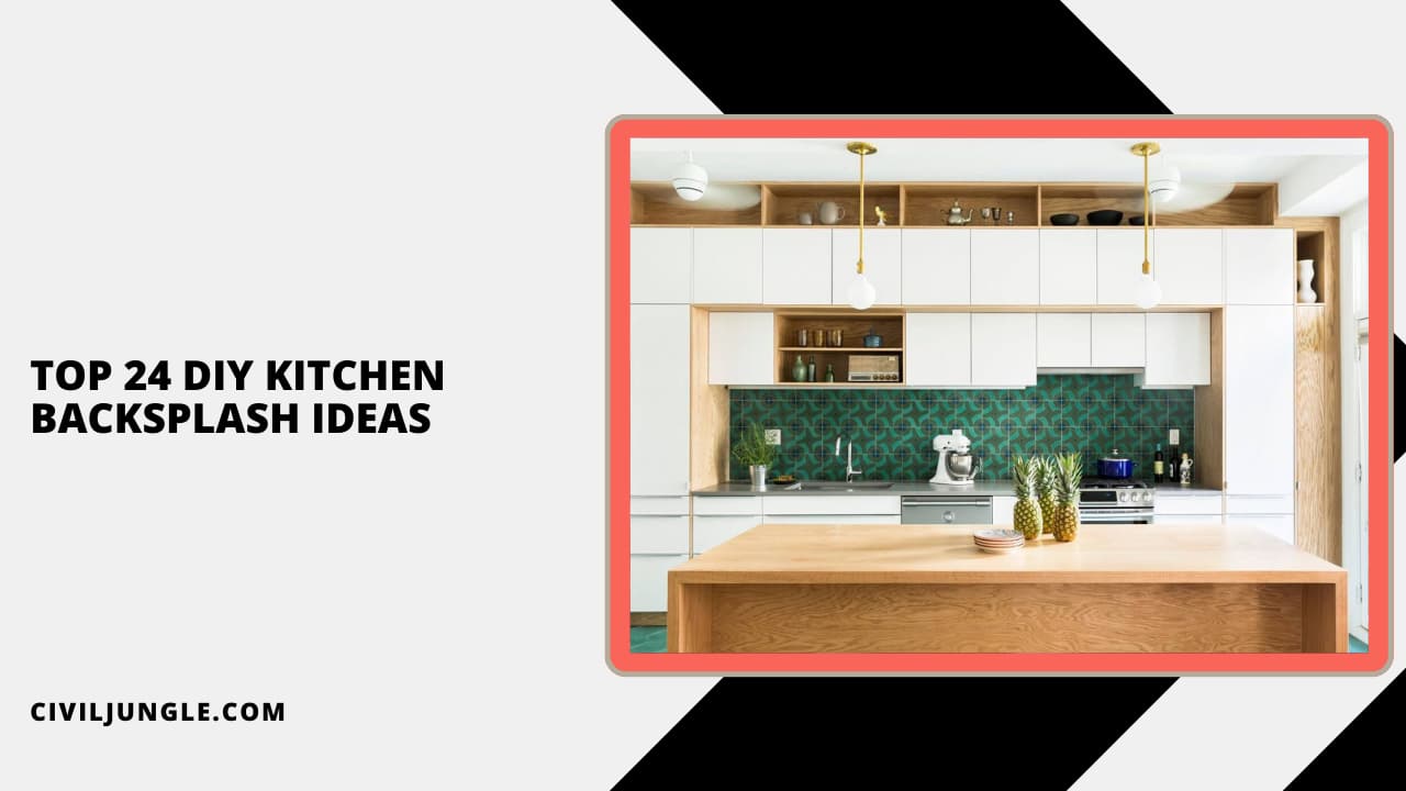 Top 24 Diy Kitchen Backsplash Ideas