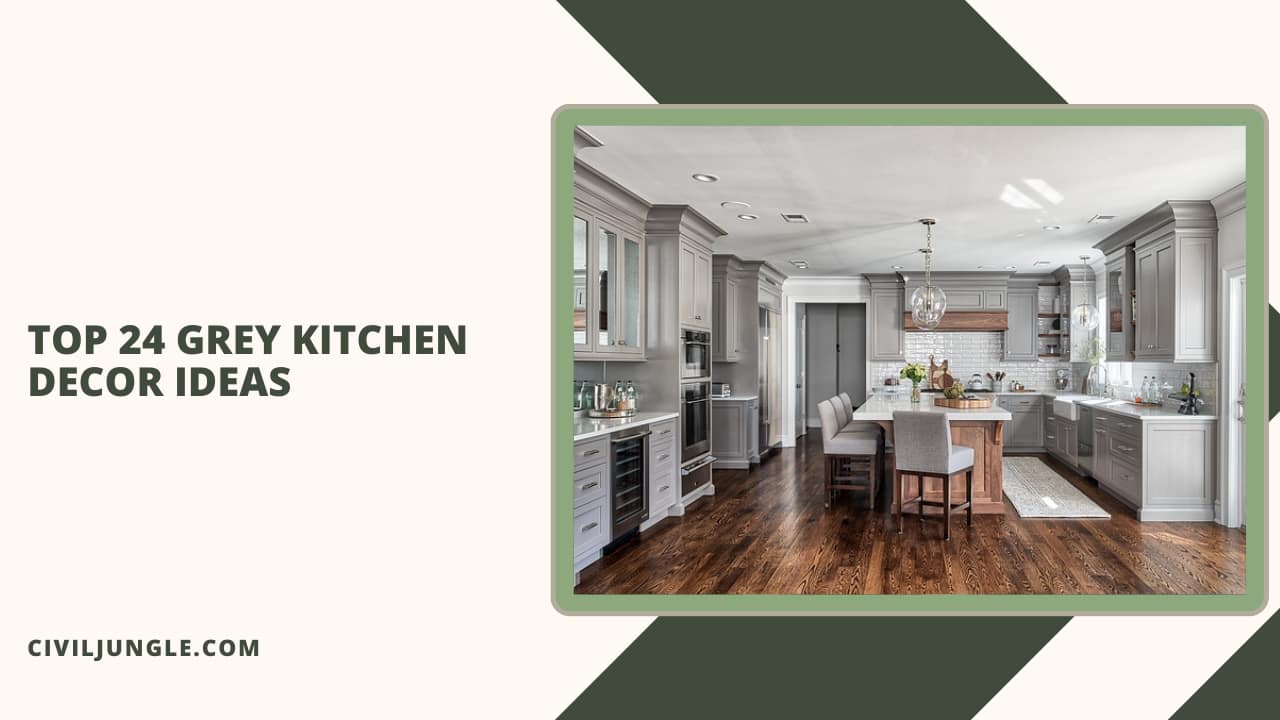 Top 24 Grey Kitchen Decor Ideas