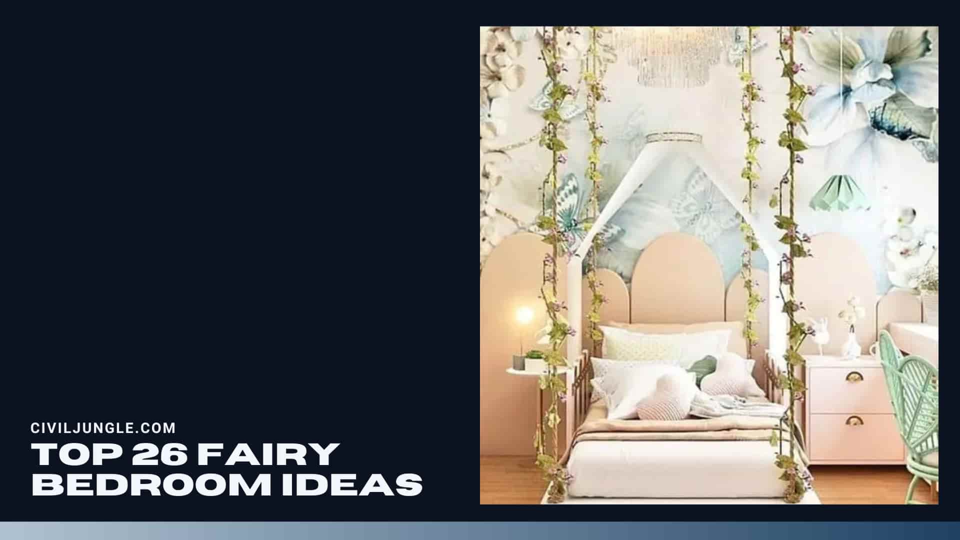 Top 26 Fairy Bedroom Ideas