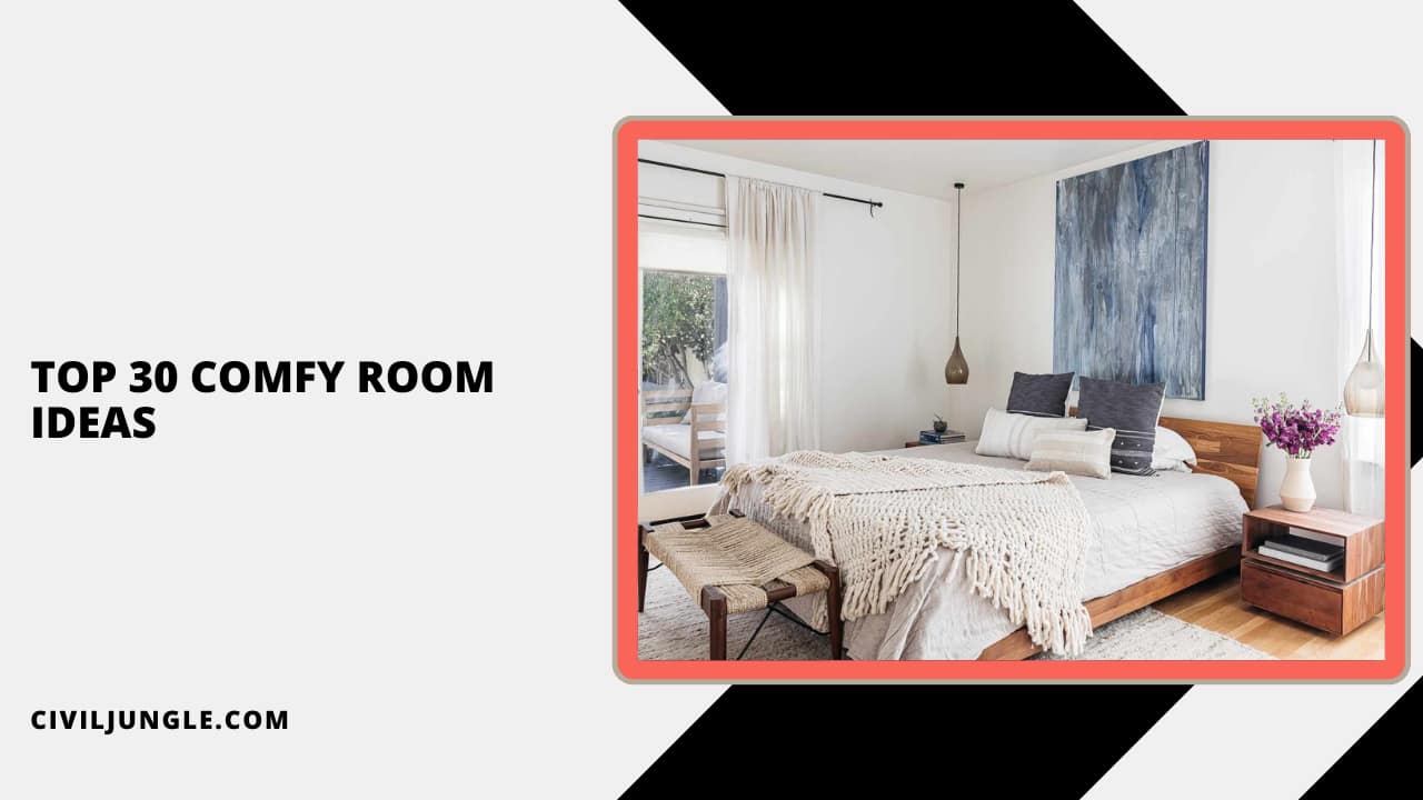 Top 30 Comfy Room Ideas