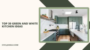 Top 30 Green and White Kitchen Ideas