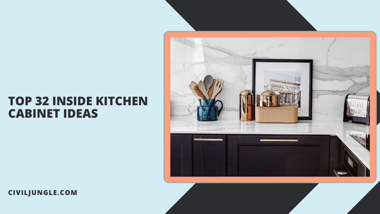 Top 32 Inside Kitchen Cabinet Ideas