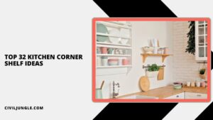 Top 32 Kitchen Corner Shelf Ideas