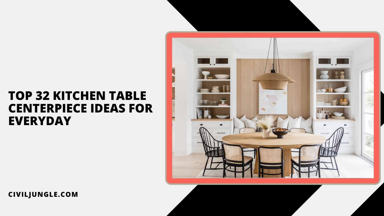 Top 32 Kitchen Table Centerpiece Ideas for Everyday