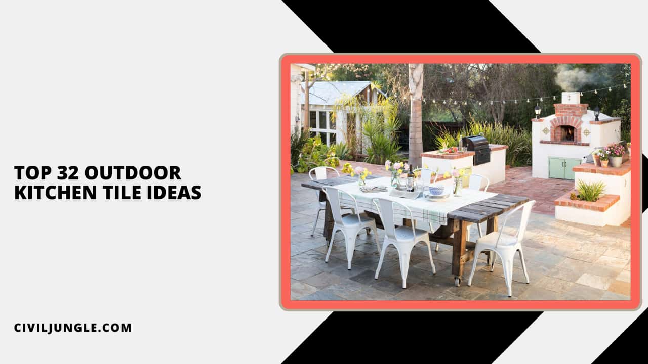 Top 32 Outdoor Kitchen Tile Ideas