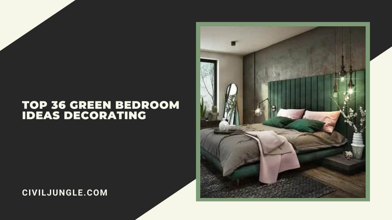 Top 36 Green Bedroom Ideas Decorating