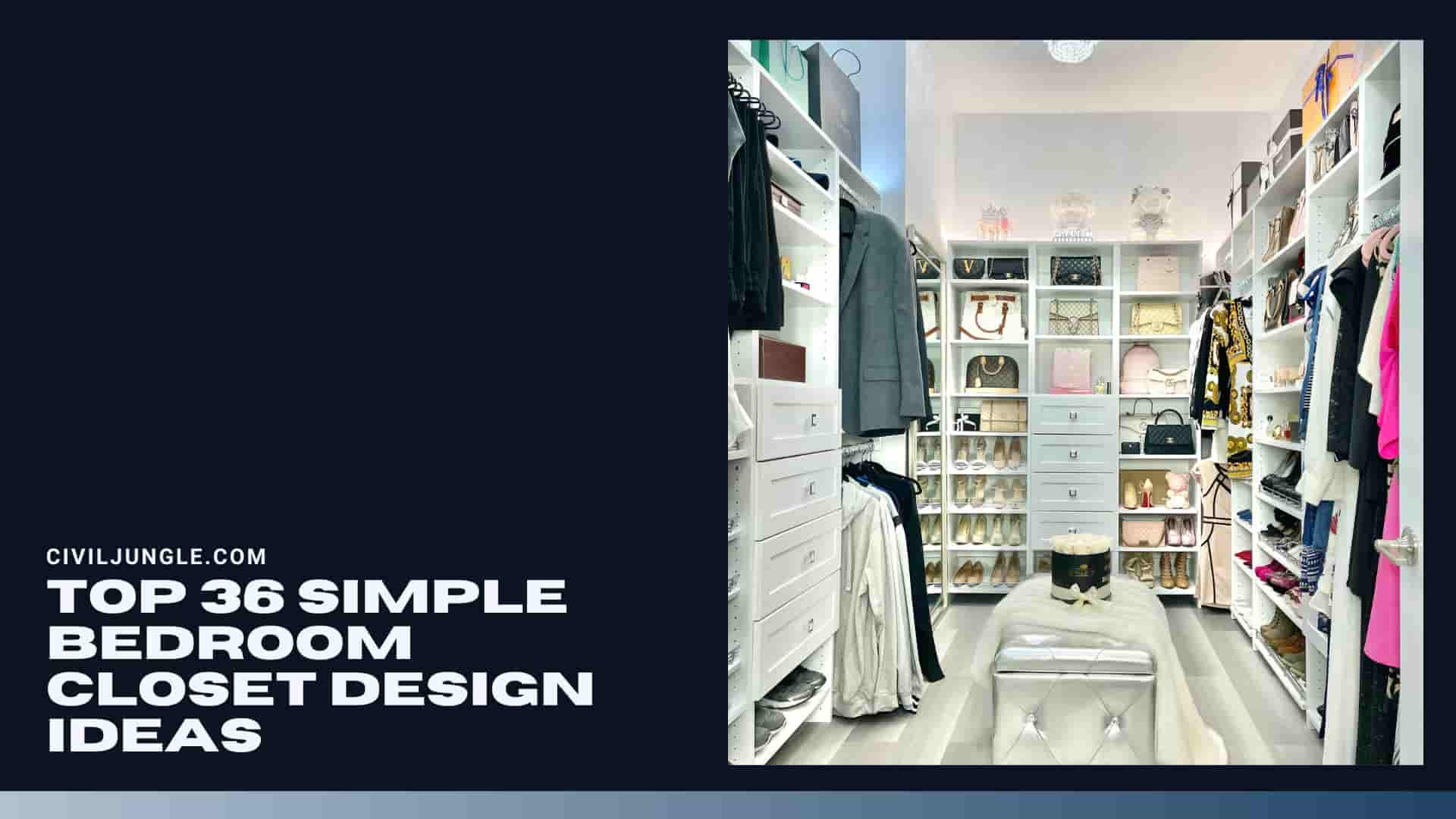 Top 36 Simple Bedroom Closet Design Ideas