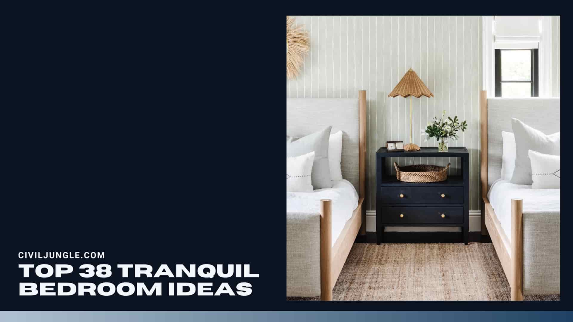 Top 38 Tranquil Bedroom Ideas