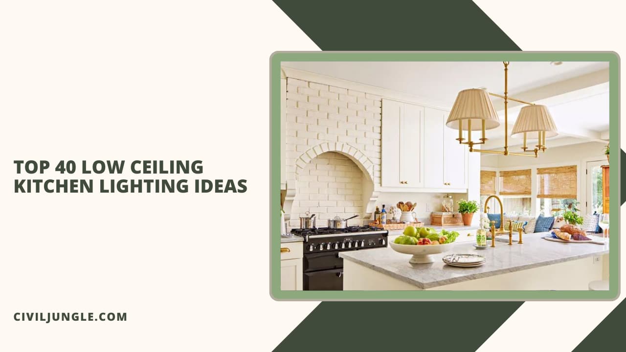 Top 40 Low Ceiling Kitchen Lighting Ideas