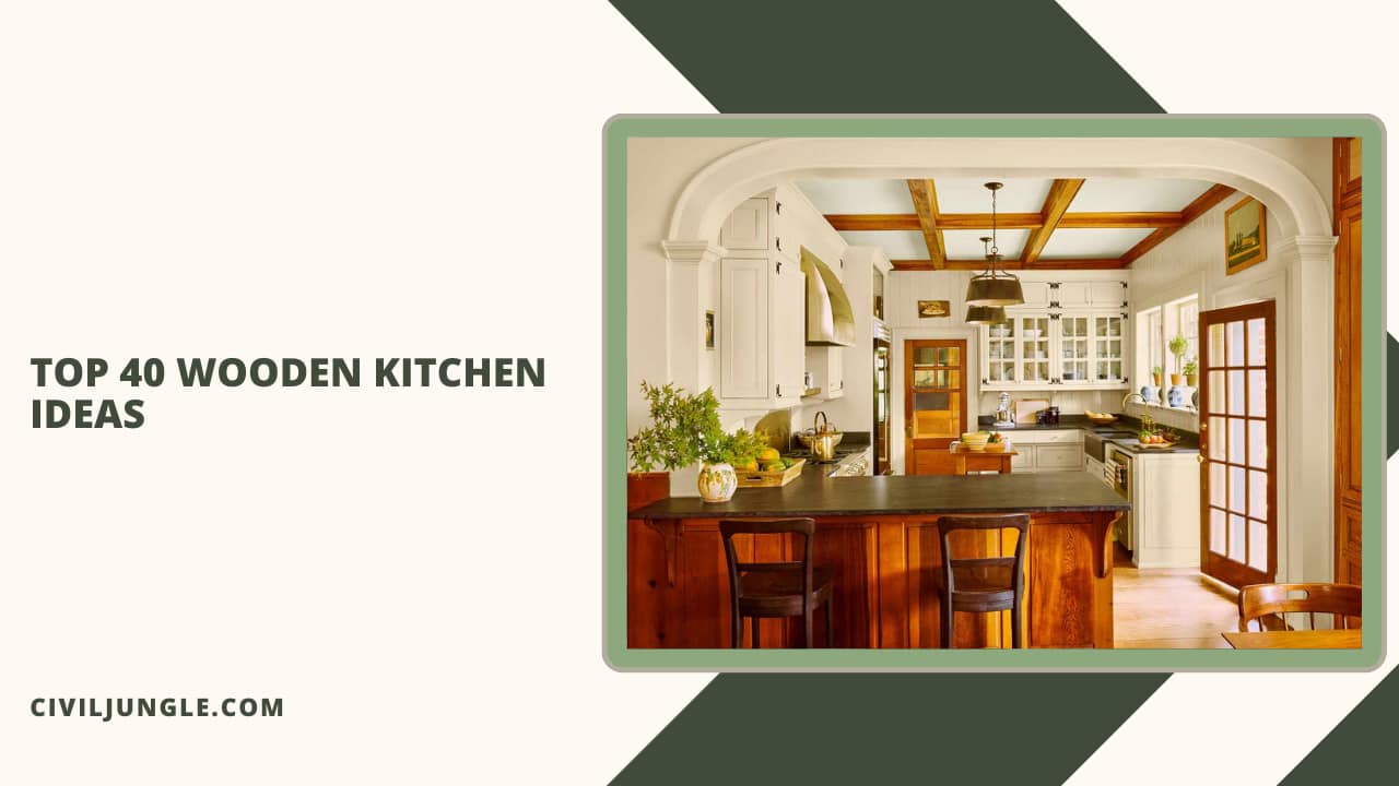Top 40 Wooden Kitchen Ideas