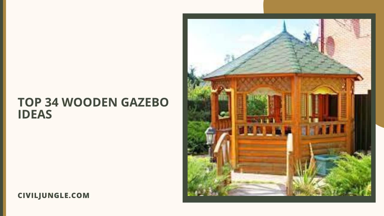 Top 34 Wooden Gazebo Ideas