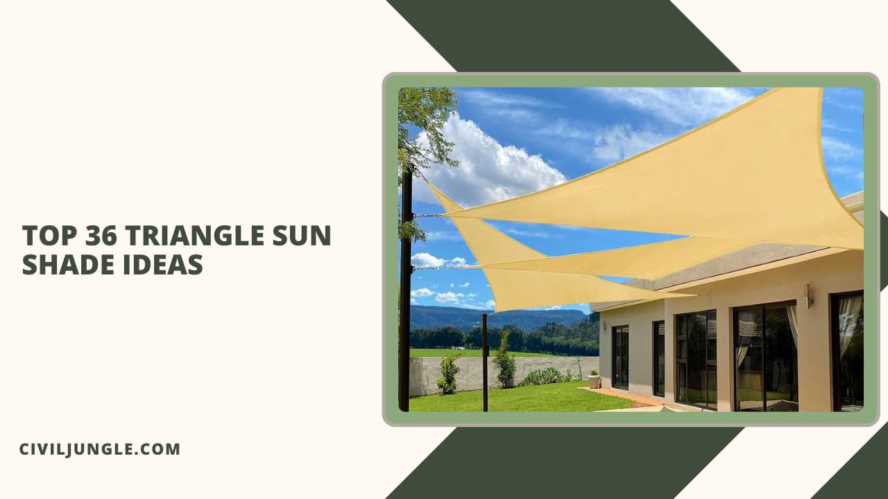 Top 36 Triangle Sun Shade Ideas